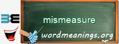 WordMeaning blackboard for mismeasure